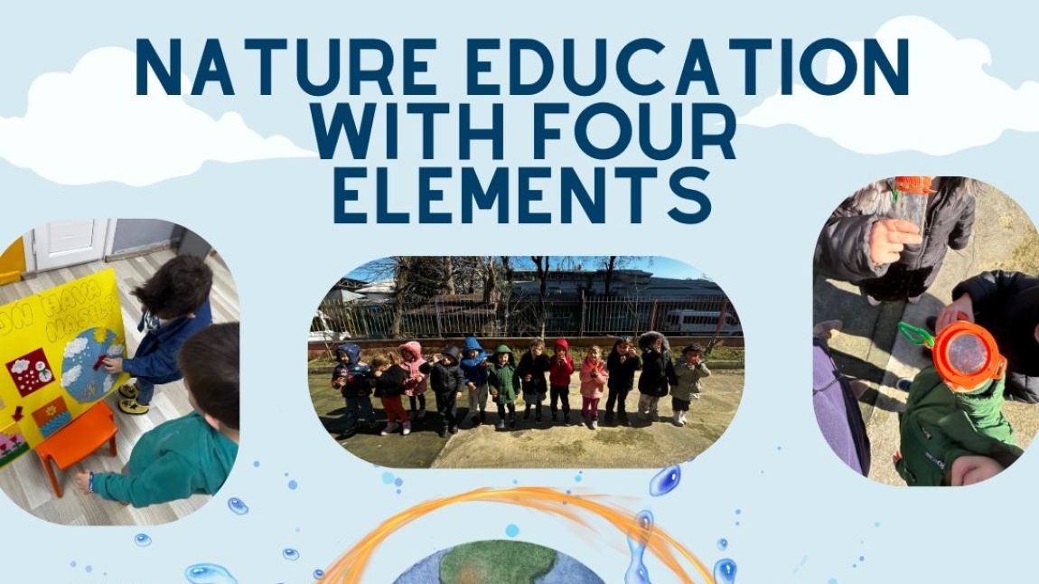 NATURE EDUCATION WITH FOUR ELEMENTS